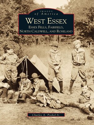 cover image of West Essex, Essex Fells, Fairfield, North Caldwell, and Roseland